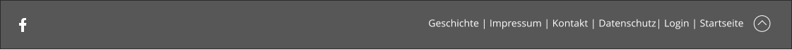Geschichte | Impressum | Kontakt | Datenschutz| Login | Startseite